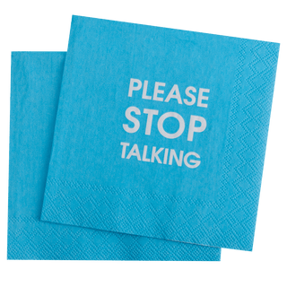 Chez Gagné - Please Stop Talking - Cocktail Napkins