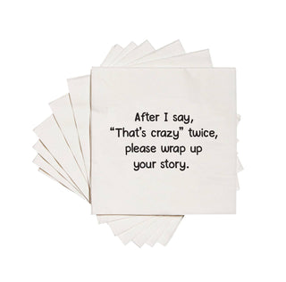 ellembee gift - After I say that's crazy twice.  Cocktail Napkins