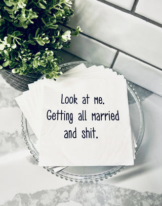 ellembee gift - Look at me. Getting all married and shit. Cocktail Napkins