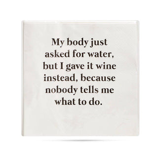 ellembee gift - My body asked for water funny and sassy Cocktail Napkins