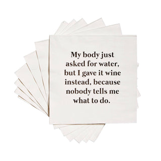 ellembee gift - My body asked for water funny and sassy Cocktail Napkins