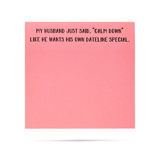ellembee gift - My husband wants his own Dateline special | sticky note pads