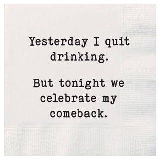 ellembee gift - Yesterday I quit drinking but tonight Cocktail Napkins