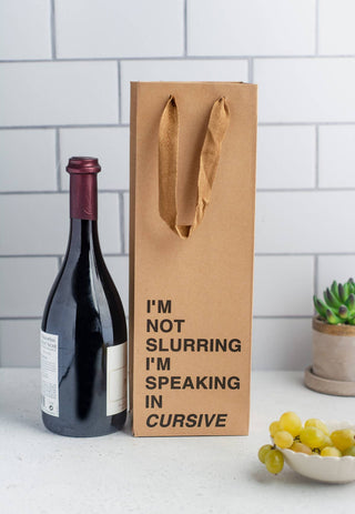MilkToast Brands - "I'm not slurring I'm speaking in cursive" Wine Gift Bag