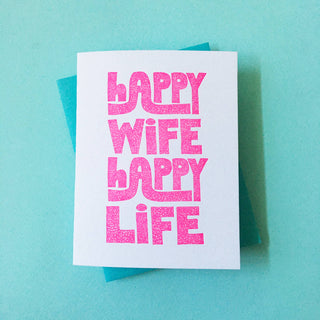 Richie Designs - Happy Wife Happy Life Greeting Card, love & anniversary